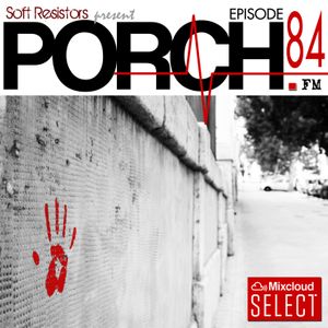 Porch FM Episode 84 cover art