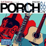 Porch FM Episode 86 cover art